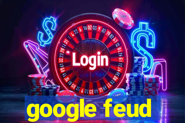 google feud